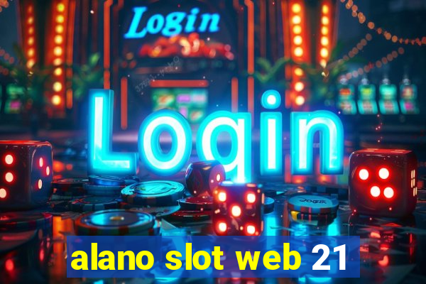 alano slot web 21